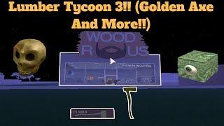 ROBLOX Lumber Tycoon 3!! (Golden Axe And More!!)