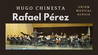 RAFAEL PÉREZ pasodoble for BAND by Hugo Chinesta