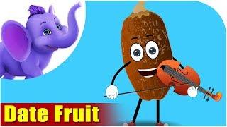 Date Fruit - Fruit Rhyme in Ultra HD (4K)