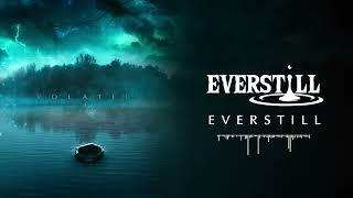 Everstill - Everstill(Official Audio)