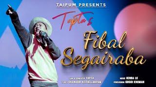 FIBAL SEGAIRABA || TAPTA