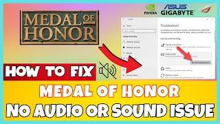 How to Fix Medal of Honor No Audio/ Sound Problem !  2023 #Latest