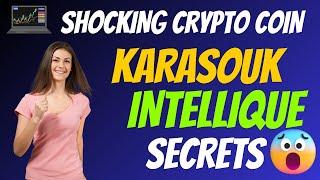 The Shocking KARASOUK Coin INTELLIQUE Secrets | Cryptocurrency New Crypto Token Trading