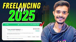 What is Freelancing? | Freelancing for beginners in 2025 | How To Start Freelancing in 2025