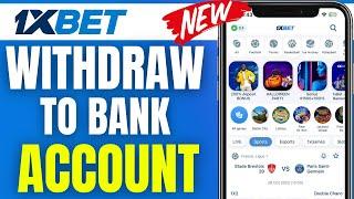 How To Transfer Money From 1xbet To Bank Account (2024)