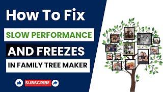 How to Fix Slow Performance and Freezes in Family Tree Maker | Family Tree Support #ftm