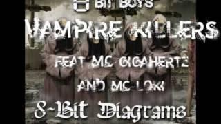 8 Bit Boys - Vampire Killers feat. MC Gigahertz and Loki