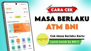 Cara Melihat Masa Berlaku Kartu ATM BNI Lewat wondr by BNI