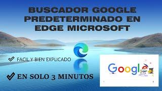 Poner google como pagina de inicio en Microsoft Edge