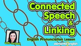 Connected Speech & Linking | English Pronunciation Lesson