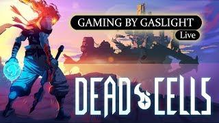 GamingByGaslight Live 05/20/17 - Bonus Stream Featuring Dead Cells