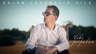 Dejan Janošević Kile -Tebi pripadam | [Official Music Video]