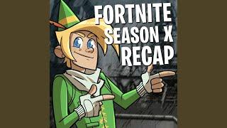 Fortnite Season X / 10 Recap