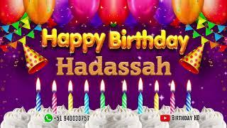 Hadassah Happy birthday To You - Happy Birthday song name Hadassah 