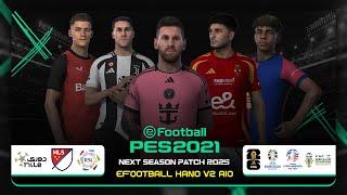 PES 2021 | Next Season Patch 2025 -  eFootball HANO V2 AIO