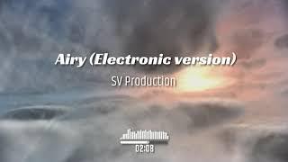 SV Production - Airy (Electronic version)