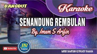 Senandung Rembulan_Karaoke Dangdut KeyboardNada PriaImam S Arifin