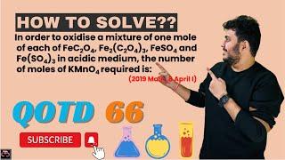 In order to oxidise a mixture of one mole of.. @thecurlychemist9953 #jeepyq #jeemains #jeeadvanced