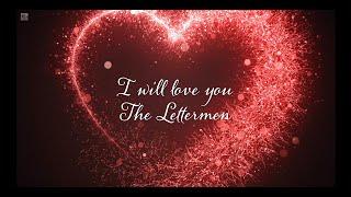 I Will Love You - The Lettermen