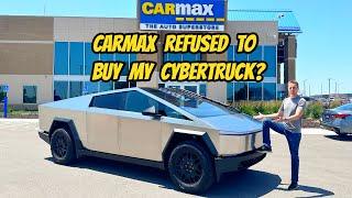 I'm selling my stupid Tesla Cybertruck as prices are crashing, but Carmax refused to make an offer?