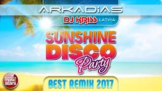 ARKADiAS & DJ KRISS LATVIA  SUNSHINE DISCO PARTY  BEST REMIX  АЛЬБОМ РЕМИКСОВ 