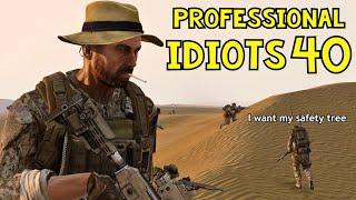 Professional Idiots #40 | ARMA 3