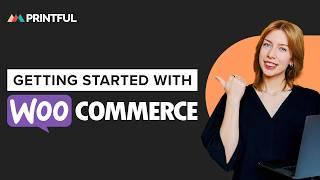 How to connect WooCommerce to Printful: products, shipping, and tax settings 2024