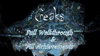 Creaks - Full Walkthrough & All Achievements