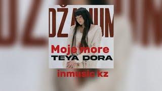 Teya Dopa-moje more|море море|може море|инмузик кз