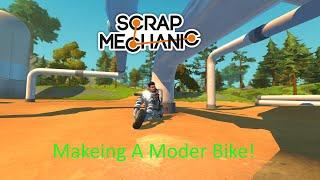 Making an AWESOME Motorcycle!! (Scrap Mechanic) | Single Player Gameplay