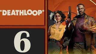 Deathloop playthrough pt6 - Egor, a HUMAN Julianna, and First MAJOR Carryover Loadout!