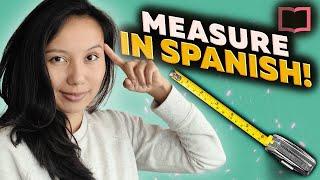 How to Use the Metric System in Spanish 