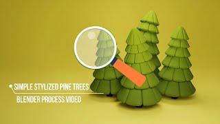 Simple Stylized Pine Trees - Blender 3D Modeling