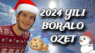  | 2024 Yılı Boralo İle Nasıl Geçti? | @BoraLo