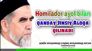 Homilador ayol bilan qanday Jinsiy Aloqa qilinadi? |Shayx Muhammad Sodiq Muhammad Yusuf @islomuz