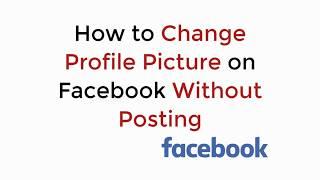 How to Change Profile Name on Facebook Without Notification UPDATED