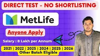  Finally MetLife Direct Test Hiring | Salary 8 LPA | Off Campus drive 2025, 2024, 2023-2019 Batch