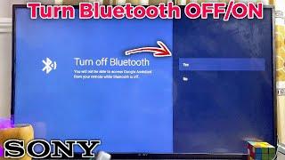 Sony Bravia TV: How to Turn ON/OFF Bluetooth