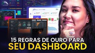  15 Regras Para Desenvolver o Dashboard PERFEITO!!!