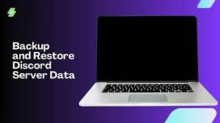 How to Backup and Restore Discord Server Data (Full Guide)