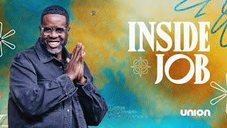 Inside Job | Pastor Jimmy Rollins | Union Church