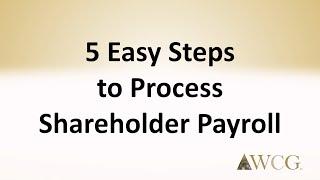 5 Easy Steps to Process Shareholder Payroll from WCG Inc. – Colorado Springs CPAs