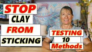 Stop Clay from Sticking to Surfaces - Testing 10 Methods