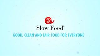 Slow Food: Good, Clean and Fair Food for Everyone