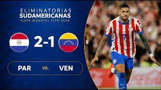 PARAGUAY vs. VENEZUELA [2-1] | RESUMEN | ELIMINATORIAS SUDAMERICANAS | FECHA 10