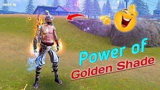 POWER OF GOLDEN SHADE | FREE FIRE GAMEPLAY VIDEO | FREE FIRE FUNNY VIDEO | OP MISTAK