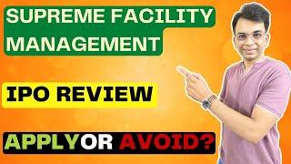 Supreme Facility Management IPO Review - Apply Or Avoid?