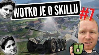 Wotko je o skillu #7