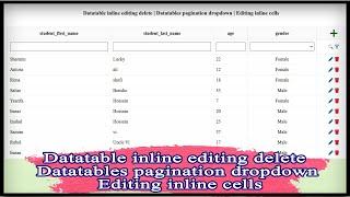 Datatable inline editing delete | Datatables pagination dropdown | Editing inline cells