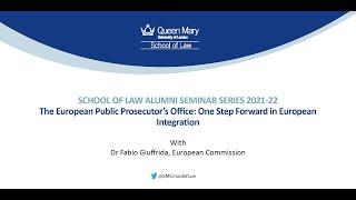 Alumni Seminar Series: The European Public Prosecutor’s Office...